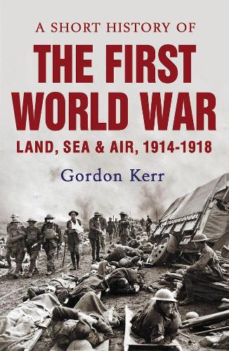A  Short History of the First World War