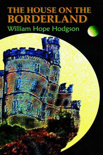 The House on the Borderland