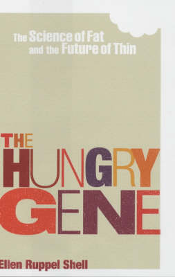The Hungry Gene