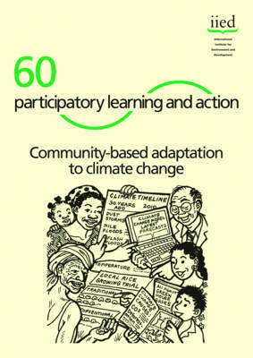Community -based Adaptation to Climate Change (paricipatory Learning and Action 60)