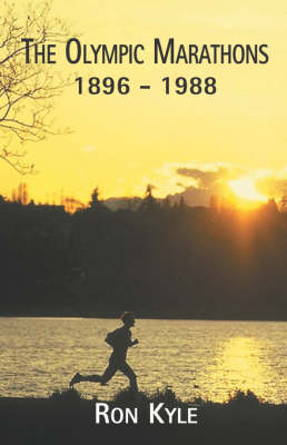 The Olympic Marathons 1896 to 1988