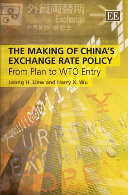 The Making of China’s Exchange Rate Policy