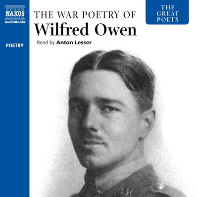 The Great Poets: the War Poetry of Wilfred Owen