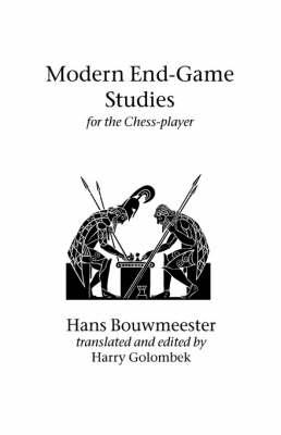 Modern End-Game Studies for the Chess Player
