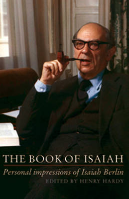 The Book of Isaiah: Personal Impressions of Isaiah Berlin