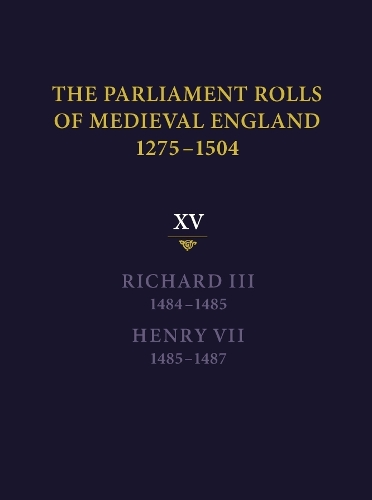 The Parliament Rolls of Medieval England, 1275-1504