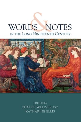 Words and Notes in the Long Nineteenth Century
