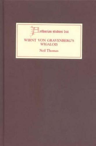 Wirnt von Gravenberg's Wigalois: Intertextuality and Interpretation