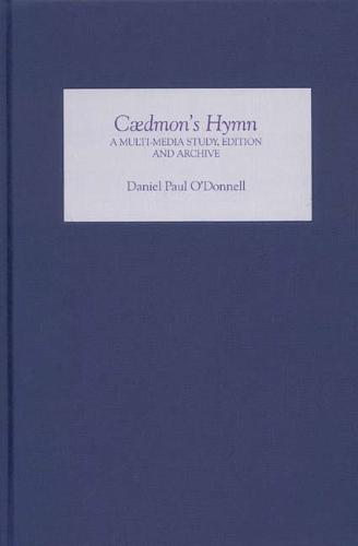 Caedmon's Hymn: A Multi-media Study, Edition and Archive