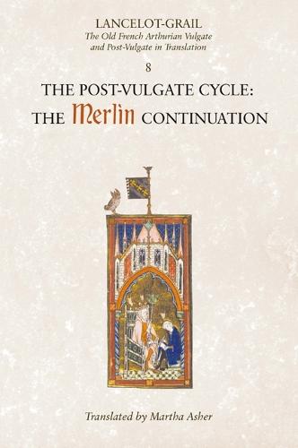 Lancelot-Grail: 8. The Post Vulgate Cycle. The Merlin Continuation