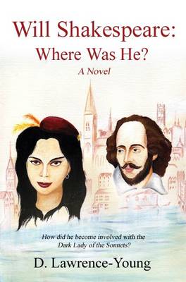 Will Shakespeare: Where Was He?