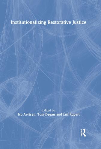 Institutionalizing Restorative Justice