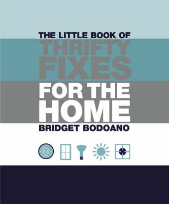 The Little Book of Thrifty Fixes for the Home