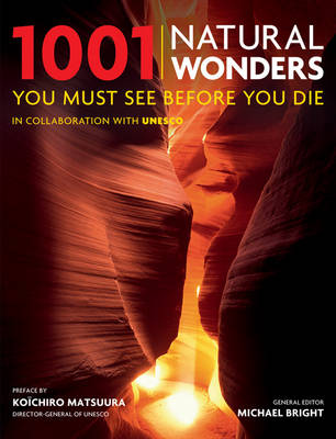 1001: Natural Wonders You Must See Before You Die