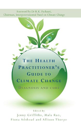 The Health Practitioner's Guide to Climate Change