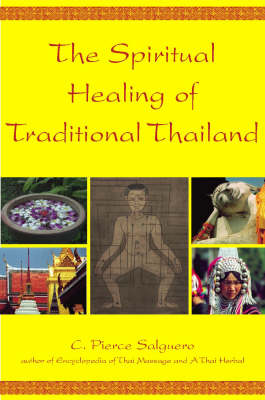 The Spiritual Healing of Traditional Thailand