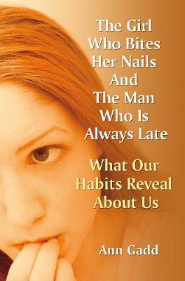 The Girl Who Bites Her Nails and the Man Who is Always Late