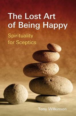 The Lost Art of Being Happy