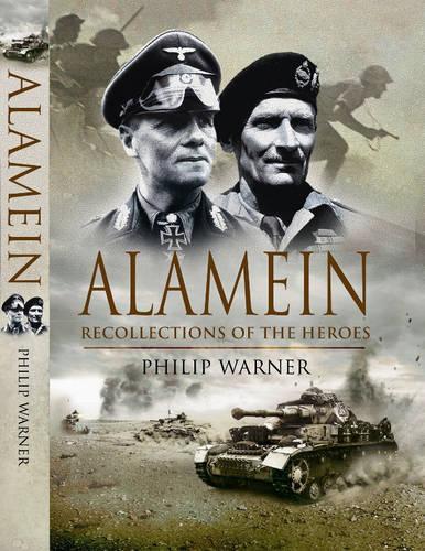Alamein: Recollections of the Heroes