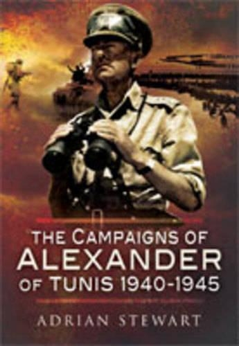Campaigns of Alexander of Tunis 1940-1945