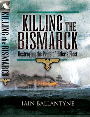Killing the Bismarck