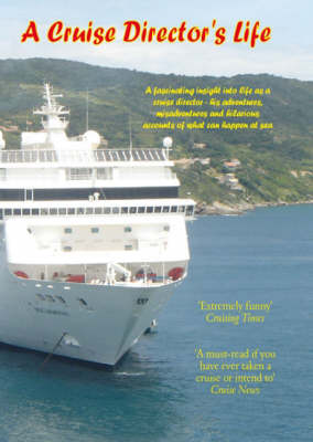 A Cruise Director's Life