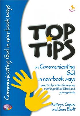Top Tips on Communicating God in Non-book Ways