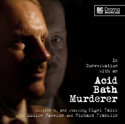 In Conversation with an Acid Bath Murderer
