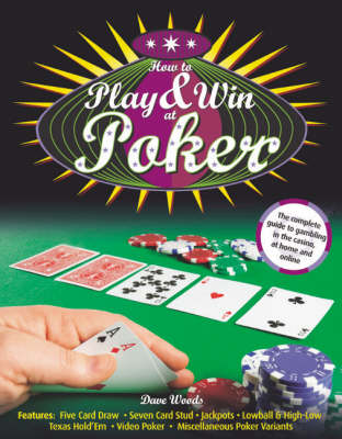 How to Play and Win at Poker
