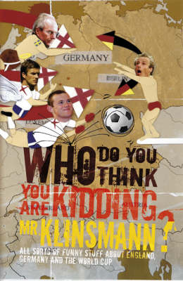 Who Do You Think You are Kidding Mr Klinsmann?
