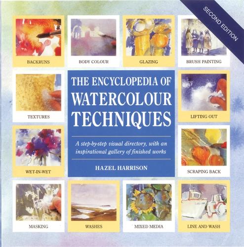 Encyclopedia of Watercolour Techniques
