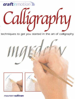 Craft in Motion: Calligraphy