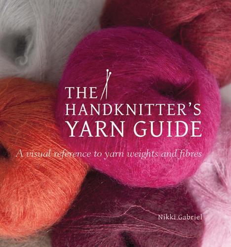The Handknitter's Yarn Guide