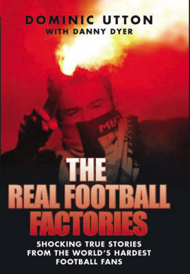 The Real Football Factories