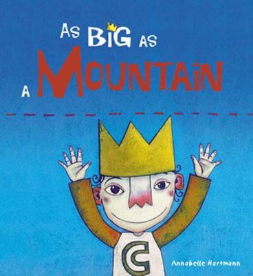 AS BIG AS A MOUNTAIN