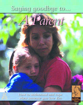 SAYING GOODBYE TO A PARENT