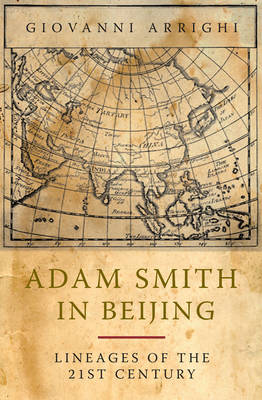 Adam Smith in Beijing - How China Will Rule the World