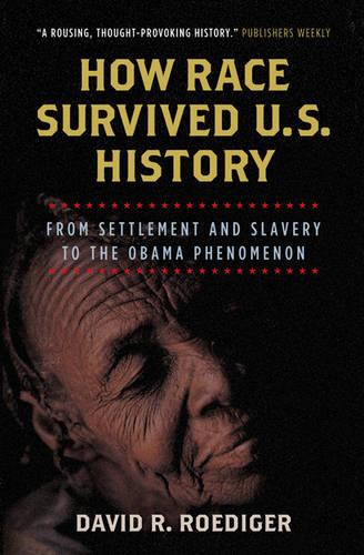 How Race Survived US History