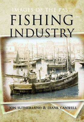 Fishing Industry: Images of the Past