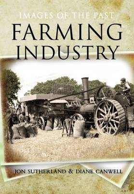 Farming Industry: Images of the Past