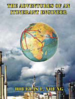 Adventures of an Itinerant Engineer