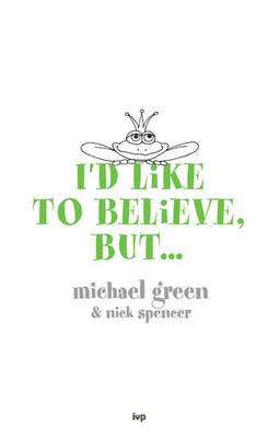 I'd Like to Believe, But...
