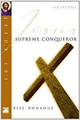 Jesus 101: Supreme conquerer