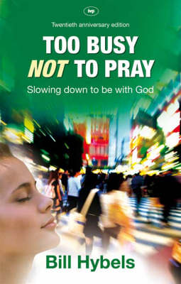 Too Busy Not to Pray