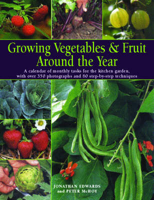 Growing Vegetables and Fruit Around the Year