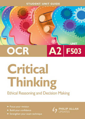 OCR A2 Critical Thinking: Unit F503