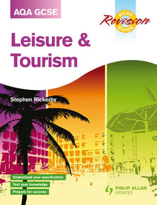 AQA GCSE Leisure and Tourism Revision Guide