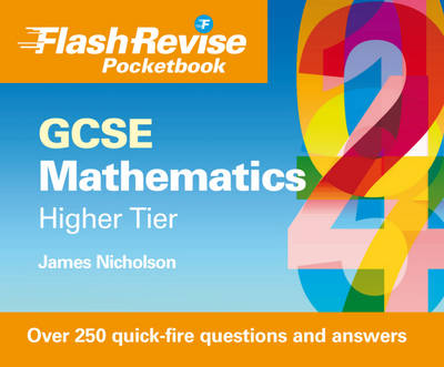 GCSE Mathematics Flash Revise Pocketbook: Higher Tier