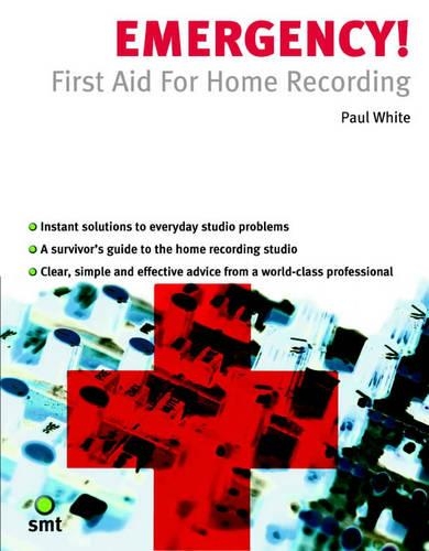 Emergency! First Aid For Home Recording