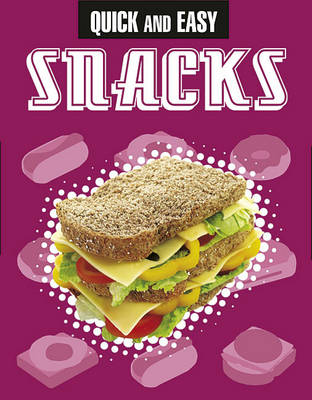 Quick and Easy Snacks